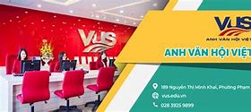 Anh Văn Hội Việt Mỹ Vus - Nguyễn Chí Thanh - Q10